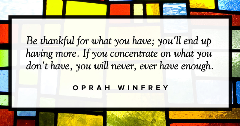 31 Quotes for When Motivation Runs Out image Be thankful for what you have; you